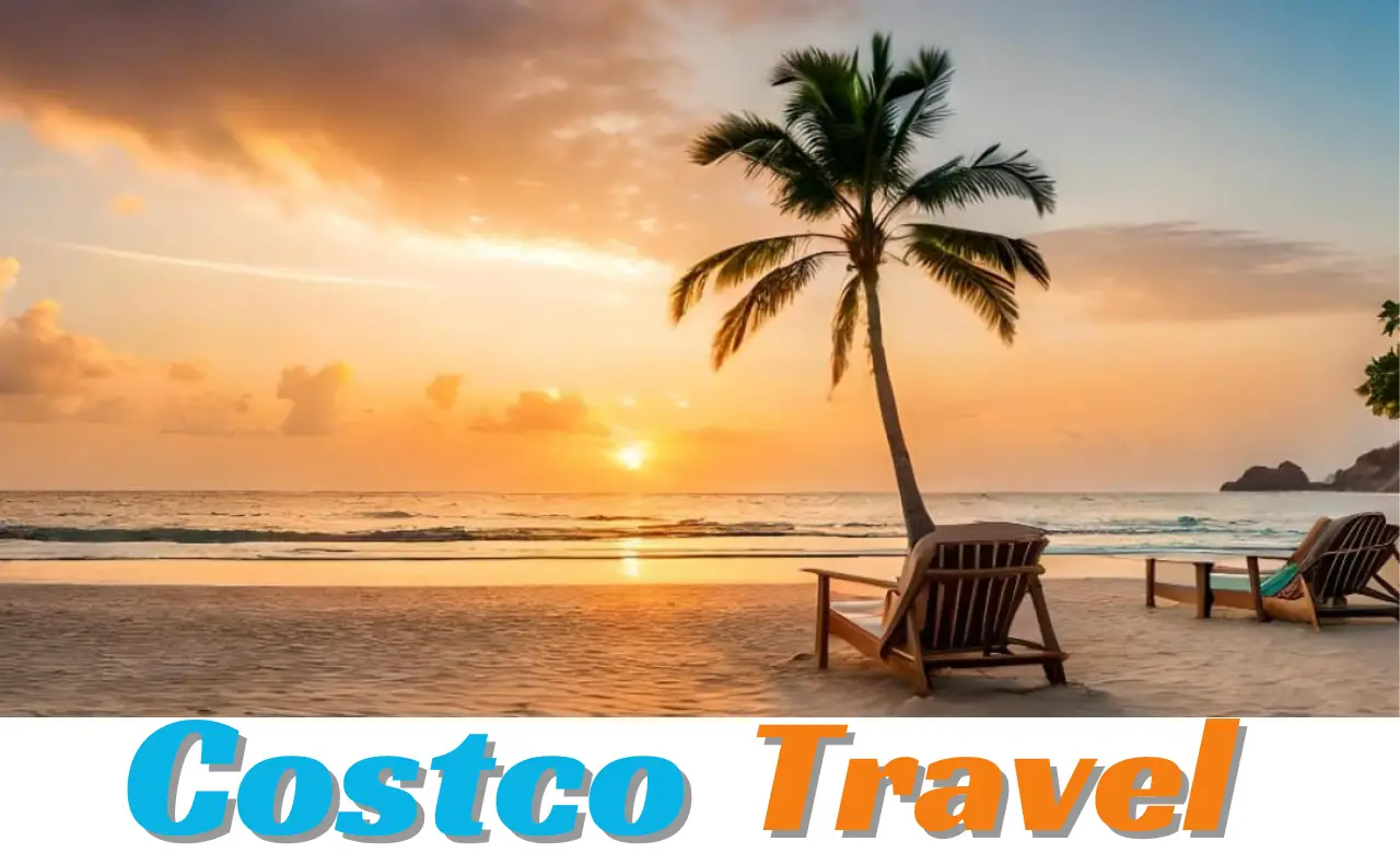 Save Money with Costco Travel: High-Quality Goods at Affordable